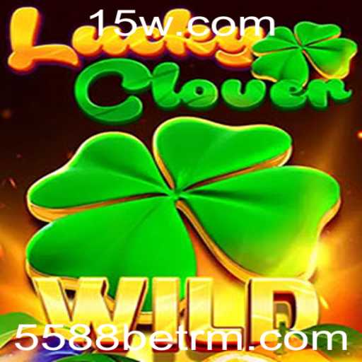 Descubra LuckyClover: O Jogo de Aposta da 5588bet que Está Cativando o Mundo